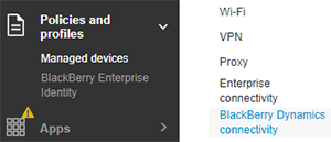Image of Policies and Profiles > Managed Devices > Networks and Connections > BlackBerry Dynamics Connectivity